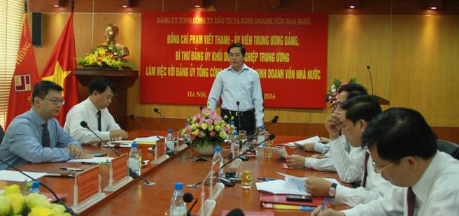 Đồng chí Phạm Viết Thanh, Ủy viên Trung ương Đảng, Bí thư  Đảng ủy Khối Doanh nghiệp Trung ương làm việc với Đảng ủy Tổng  Công ty Đầu tư và Kinh doanh vốn nhà nước, ngày 11-7-2016.